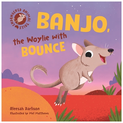 Banjo, the Woylie with Bounce (Endangered Animals) By Aleesah Darlison Cover Image