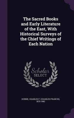 Cover for The Sacred Books and Early Literature of the East, with Historical Surveys of the Chief Writings of Each Nation