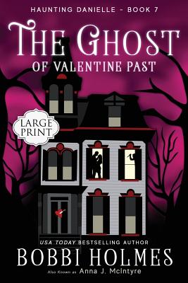 The Ghost of Valentine Past (Haunting Danielle #7)