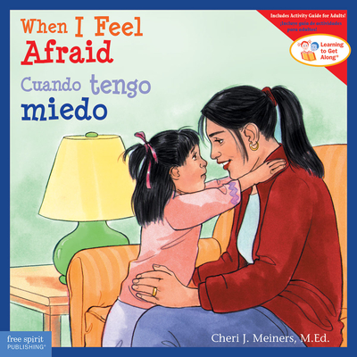 When I Feel Afraid / Cuando tengo miedo (Learning to Get Along®) Cover Image
