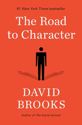 The Road to Character By David Brooks Cover Image