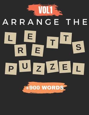 Arrange The Letter Puzzel Vol1 +900 words: Word scramble puzzle game books 2021 with solution for adult By Ali Ex Cover Image