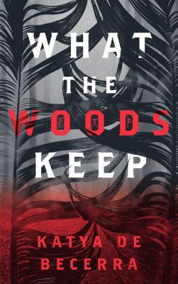 Cover for What the Woods Keep