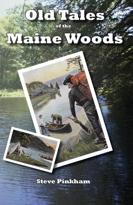 Old Tales of the Maine Woods Cover Image