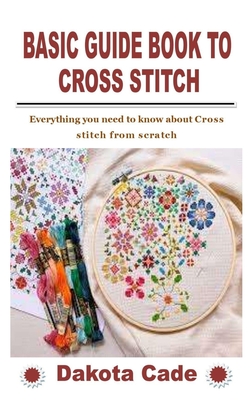 Our Basic Guide to Cross Stitch – Cloud Craft