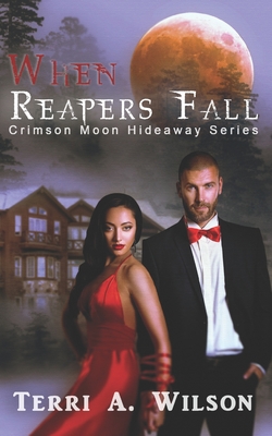 When Reapers Fall: Crimson Moon Hideaway Cover Image