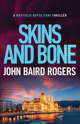 Skins and Bone By John Baird Rogers Cover Image