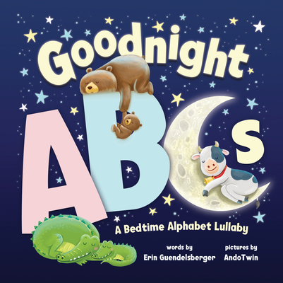 Goodnight ABCs: A Bedtime Alphabet Lullaby By Erin Guendelsberger, AndoTwin (Illustrator) Cover Image
