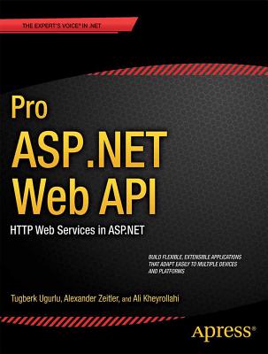 Pro ASP.NET Web API: HTTP Web Services in ASP.NET (Expert's Voice in .NET) Cover Image