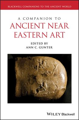 A Companion to Ancient Near Eastern Art (Blackwell Companions to the Ancient World) Cover Image