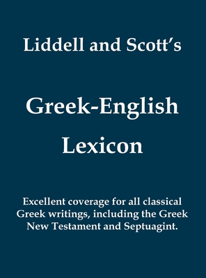 Liddell and Scott's Greek-English Lexicon (Greek and English
