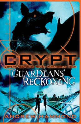 CRYPT: Guardians' Reckoning: Book 5 By Andrew Hammond Cover Image