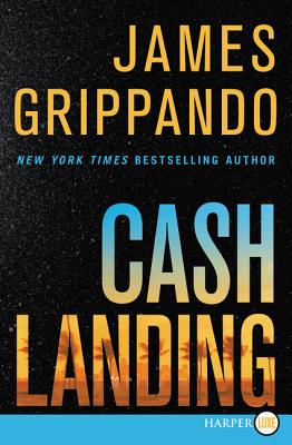 Cash Landing: A Novel (Jack Swyteck Novel) Cover Image