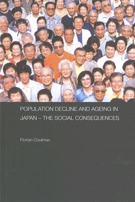 Population Decline and Ageing in Japan: The Social Consequences