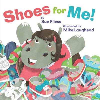 Shoes for Me! (Pinwheel) By Sue Fliess Cover Image