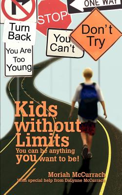 Kids without Limits: You can be anything you want to be! Cover Image
