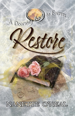 A Doorway Back to Forever: Restore By Nanette O'Neal Cover Image