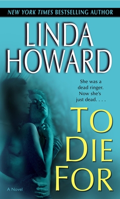 To Die For: A Novel (Blair Mallory #1) By Linda Howard Cover Image