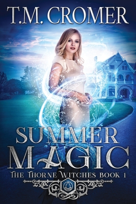 Summer Magic By T. M. Cromer Cover Image