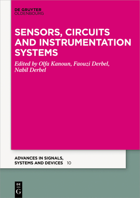 Sensors, Circuits and Instrumentation Systems: 2018 (Advances in Systems #10) Cover Image