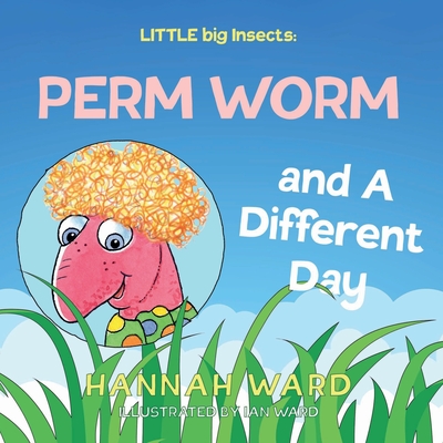 LITTLE big Insects: Perm Worm and A Different Day Cover Image