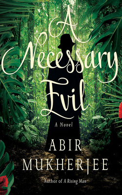 A Necessary Evil By Abir Mukherjee, Malk Williams (Read by) Cover Image