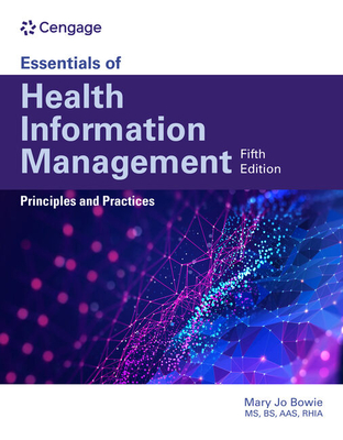 Essentials of Health Information Management: Principles and Practices: Principles and Practices (Mindtap Course List) Cover Image