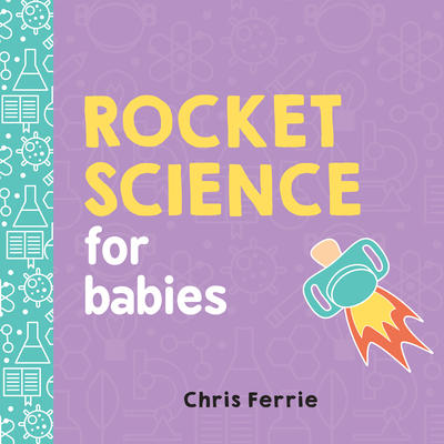 Rocket Science for Babies (Baby University) cover