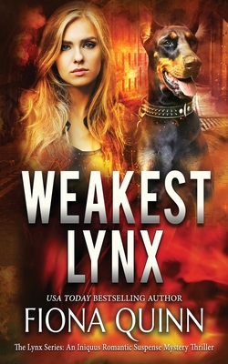 Weakest Lynx: An Iniquus Romantic Suspense Mystery Thriller Cover Image