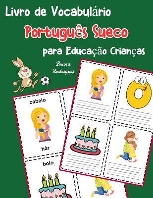 Livro de Vocabulário Português Sueco para Educação Crianças: Livro infantil para aprender 200 Português Sueco palavras básicas Cover Image