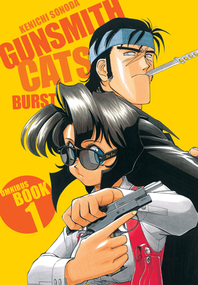 Gunsmith Cats: Burst Omnibus Volume 1 (Paperback) | Book Passage