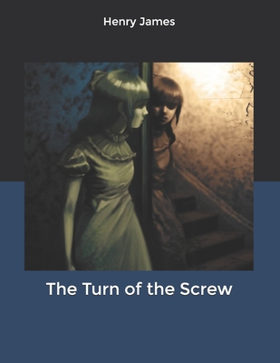 The Turn of the Screw