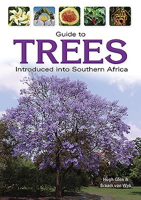 Guide to Trees Introduced Into South Africa (Field Guides) Cover Image