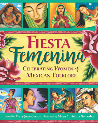 Fiesta Femenina By Mary-Joan Gerson, Maya Christina Gonzalez (Illustrator) Cover Image