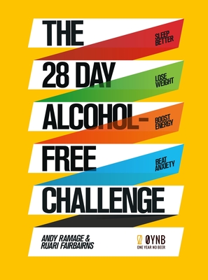 The 28 Day Alcohol-Free Challenge By Andy Ramage, Ruari Fairbairns Cover Image