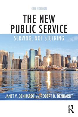 The New Public Service: Serving, Not Steering Cover Image