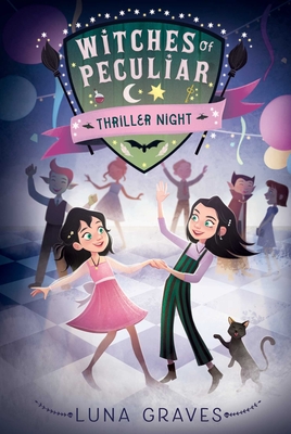 Thriller Night (Witches of Peculiar #2) By Luna Graves Cover Image
