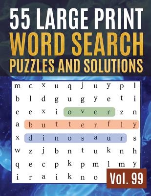 55 Large Print Word Search Puzzles and Solutions: Activity Book for Adults and kids Full Page Seek and Circle Word Searches to Challenge Your Brain (F Cover Image