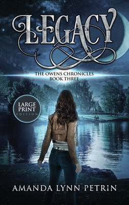 Legacy (Large Print Edition): The Owens Chronicles Book Three Cover Image