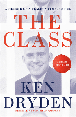 The Class: A Memoir of a Place, a Time, and Us Cover Image