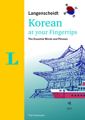 Langenscheidt Korean at Your Fingertips: The Essential Words and Phrases Cover Image