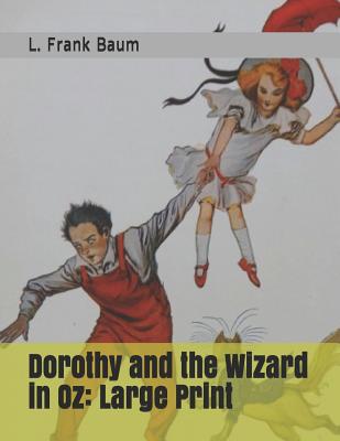Dorothy and the Wizard in Oz