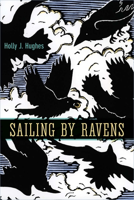 Sailing by Ravens (The Alaska Literary Series)