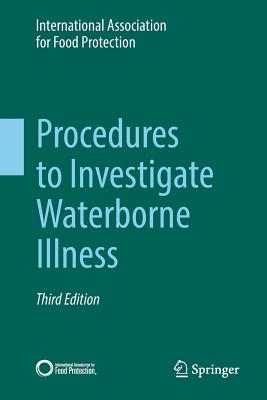 Procedures to Investigate Waterborne Illness By International Association for Food Prote Cover Image