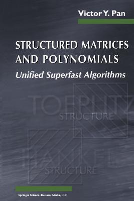Structured Matrices and Polynomials: Unified Superfast Algorithms Cover Image