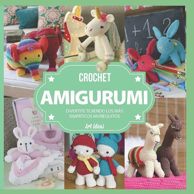 preocupación Nervio Estado Crochet Amigurumi: divertite tejiendo los más simpáticos muñequitos  (Paperback) | Murder By The Book
