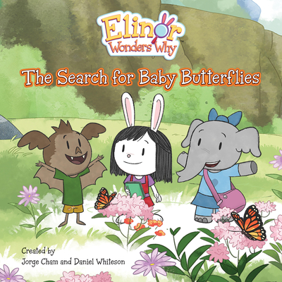 Elinor Wonders Why: The Search for Baby Butterflies Cover Image
