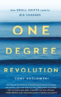 One Degree Revolution: How Small Shifts Lead to Big Changes Cover Image
