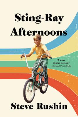Sting-Ray Afternoons: A Memoir By Steve Rushin Cover Image