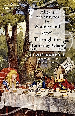 Alice's Adventures in Wonderland and Through the Looking-Glass Cover Image